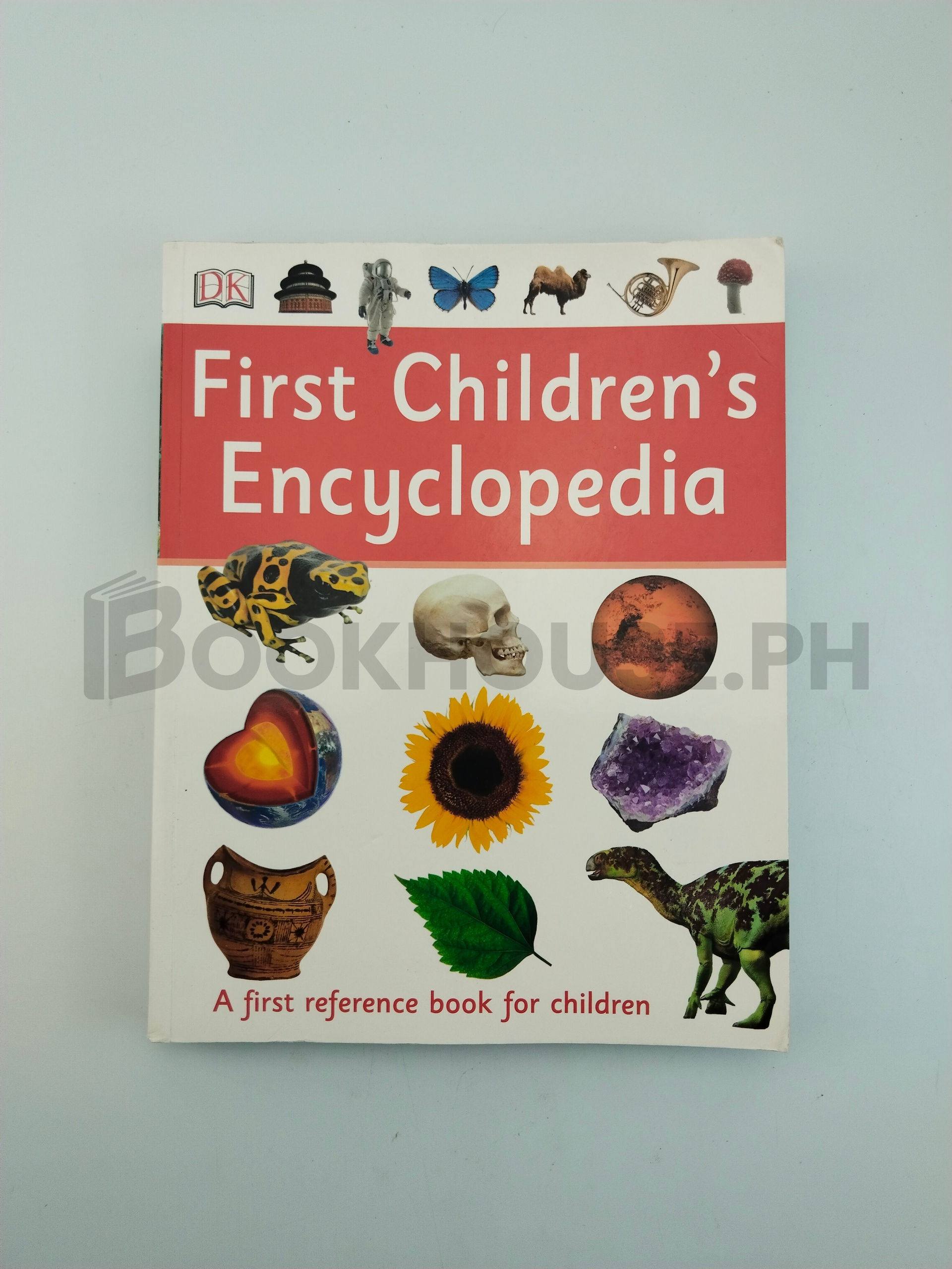 First Children's Encyclopedia by Dorling Kindersley Publishing Staff
