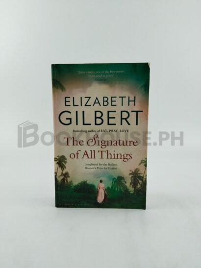 The Signature Of All Things by Elizabeth Gilbert