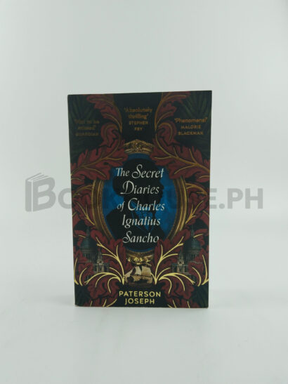 The Secret Diaries Of Charles Ignatius Sancho by Paterson Joseph