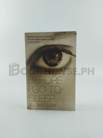 Before I Go To Sleep by S. J. Watson, Steven J. Watson
