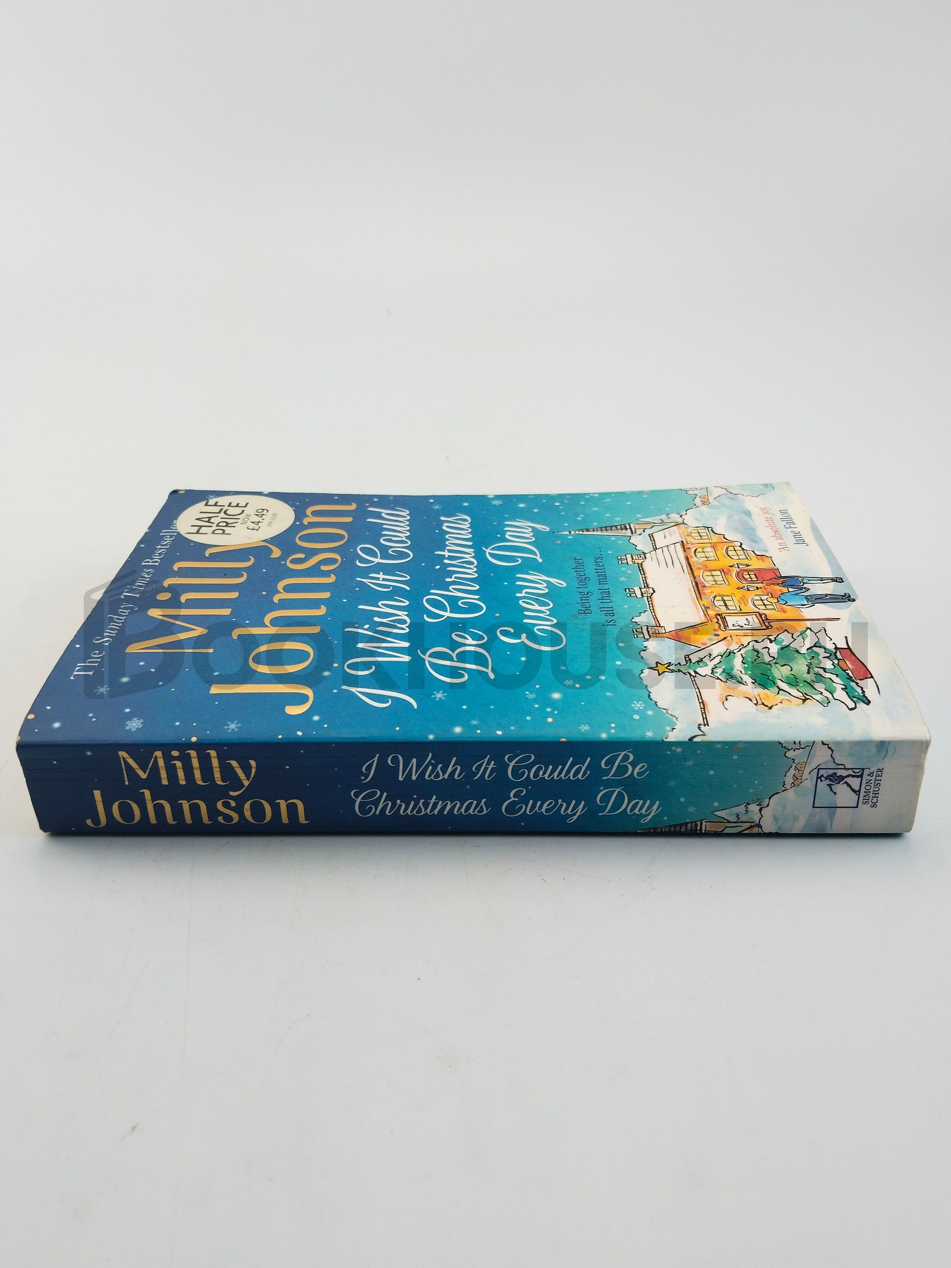 I Wish It Could Be Christmas Every Day by Milly Johnson - Image 3