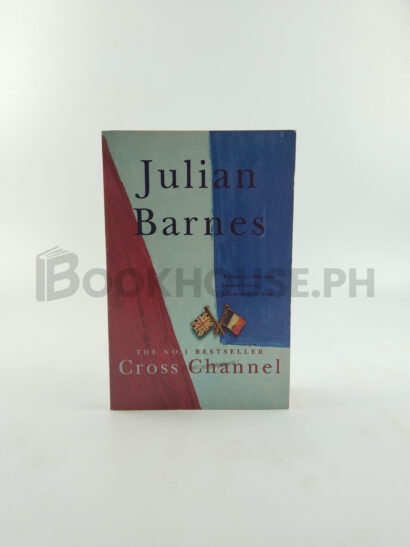 Cross Channel by Julian Barnes