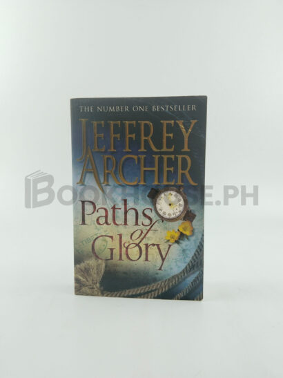 Paths Of Glory by Jeffrey Archer