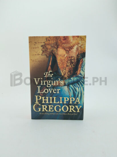 The Virgin's Lover by Philippa Gregory