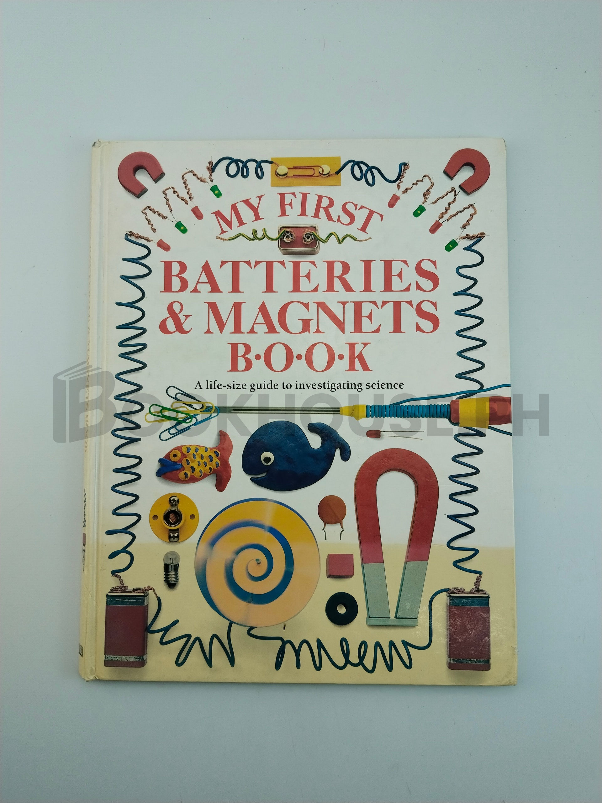 My First Batteries And Magnets Book by Jack Challoner