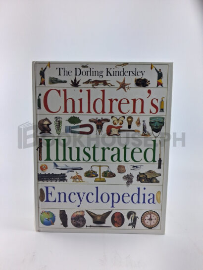 The Dorling Kindersley Children's Illustrated Encyclopedia by Ann Kramer, Penguin Books, Limited