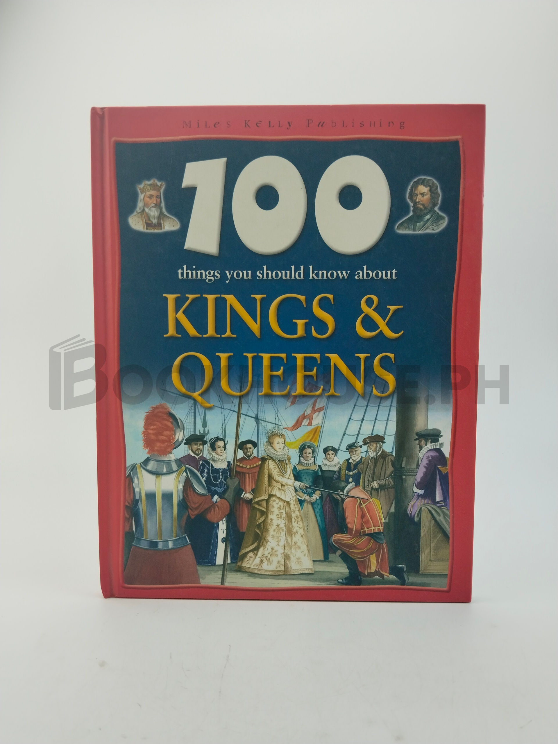 100 Things You Should Know About Kings And Queens by Fiona Macdonald
