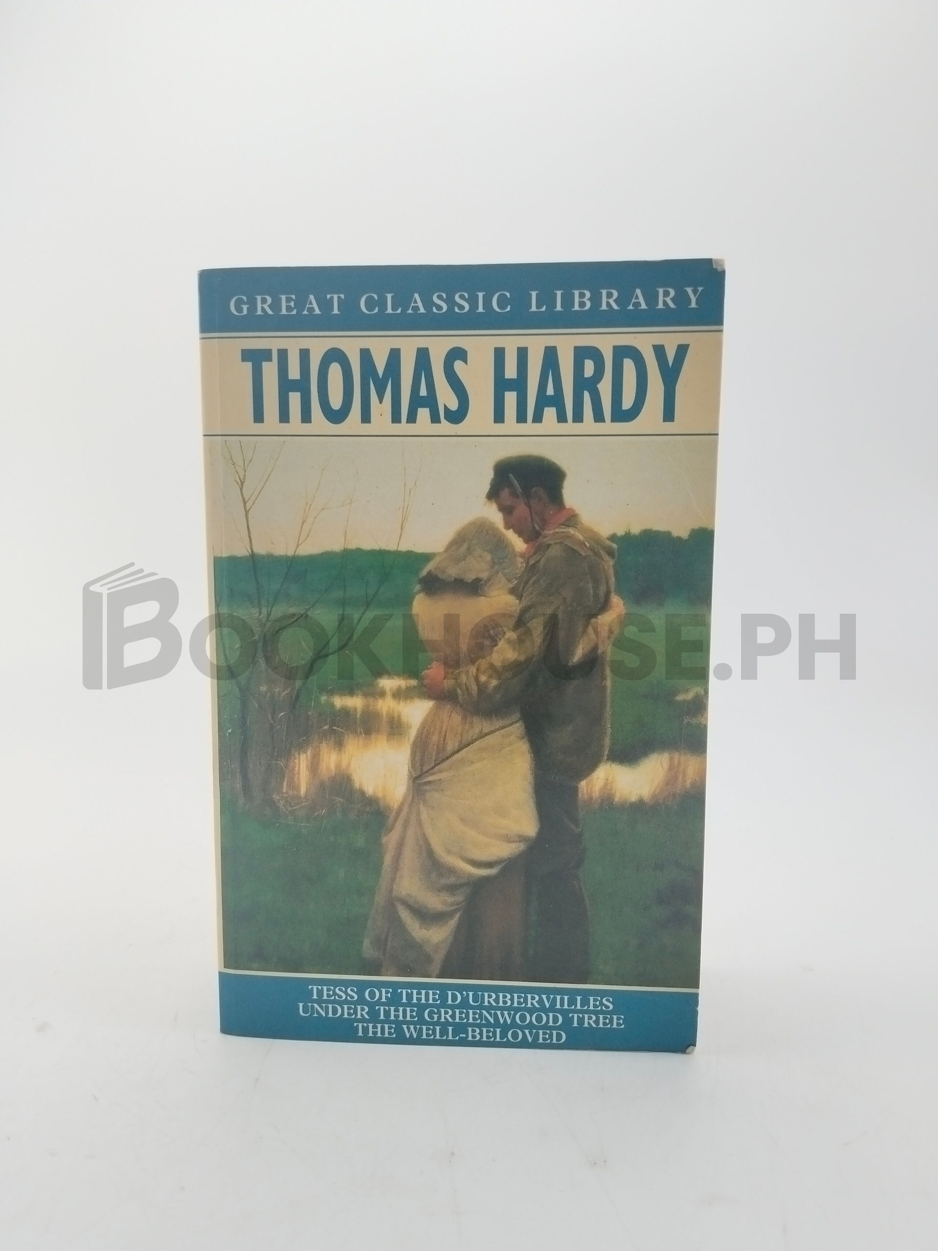 Tess Of The D'urbervilles ; Under The Greenwood Tree ; The Well-beloved by Thomas Hardy