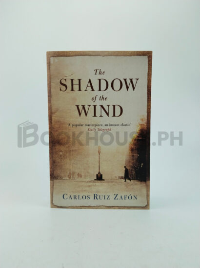 The Shadow Of The Wind by Carlos Ruiz Zafón