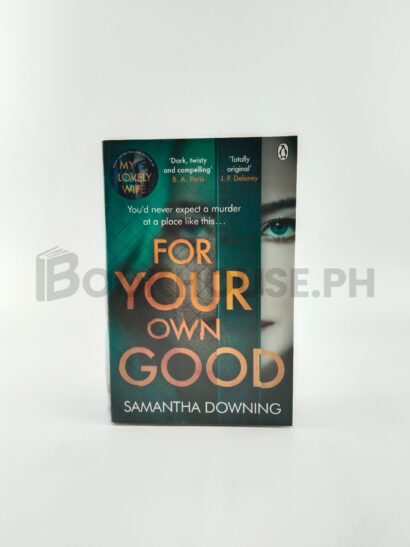For Your Own Good by Samantha Downing