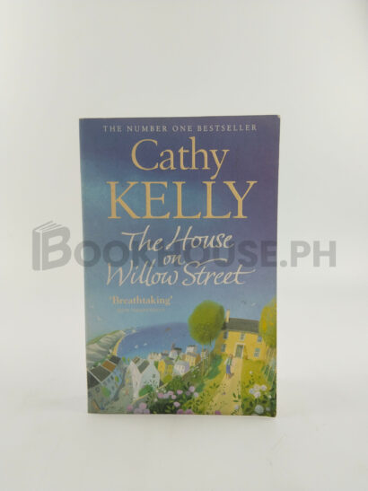 The House On Willow Street by Cathy Kelly