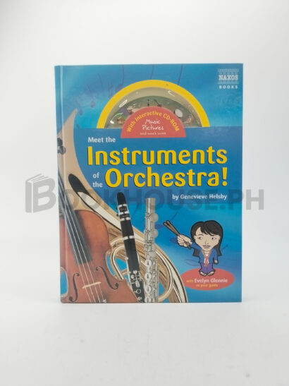 Meet The Instruments Of The Orchestra! by Genevieve Helsby
