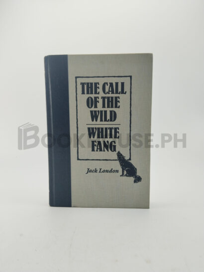 The Call Of The Wild White Fang by Jack London