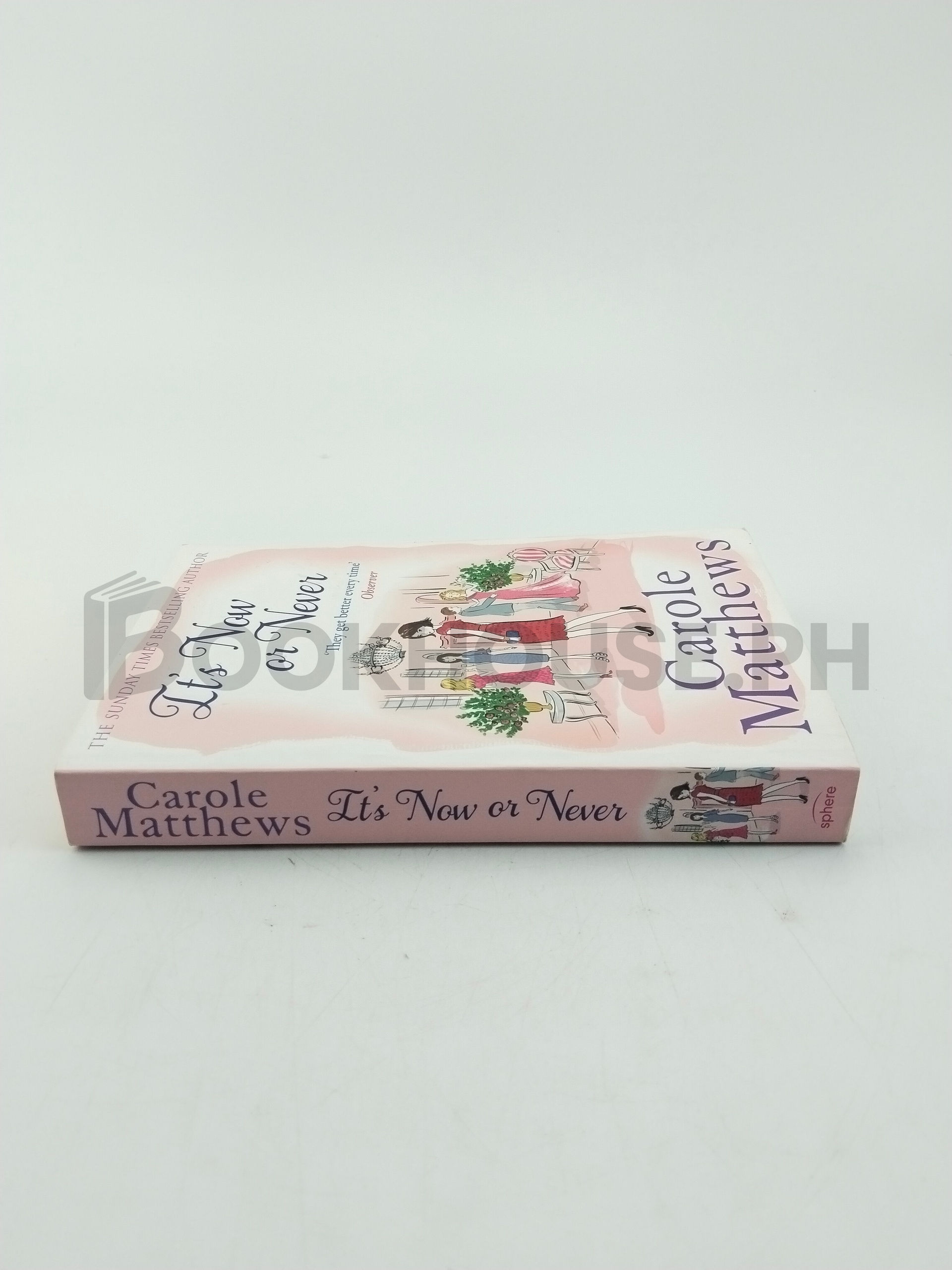 It's Now Or Never by Carole Matthews - Image 3