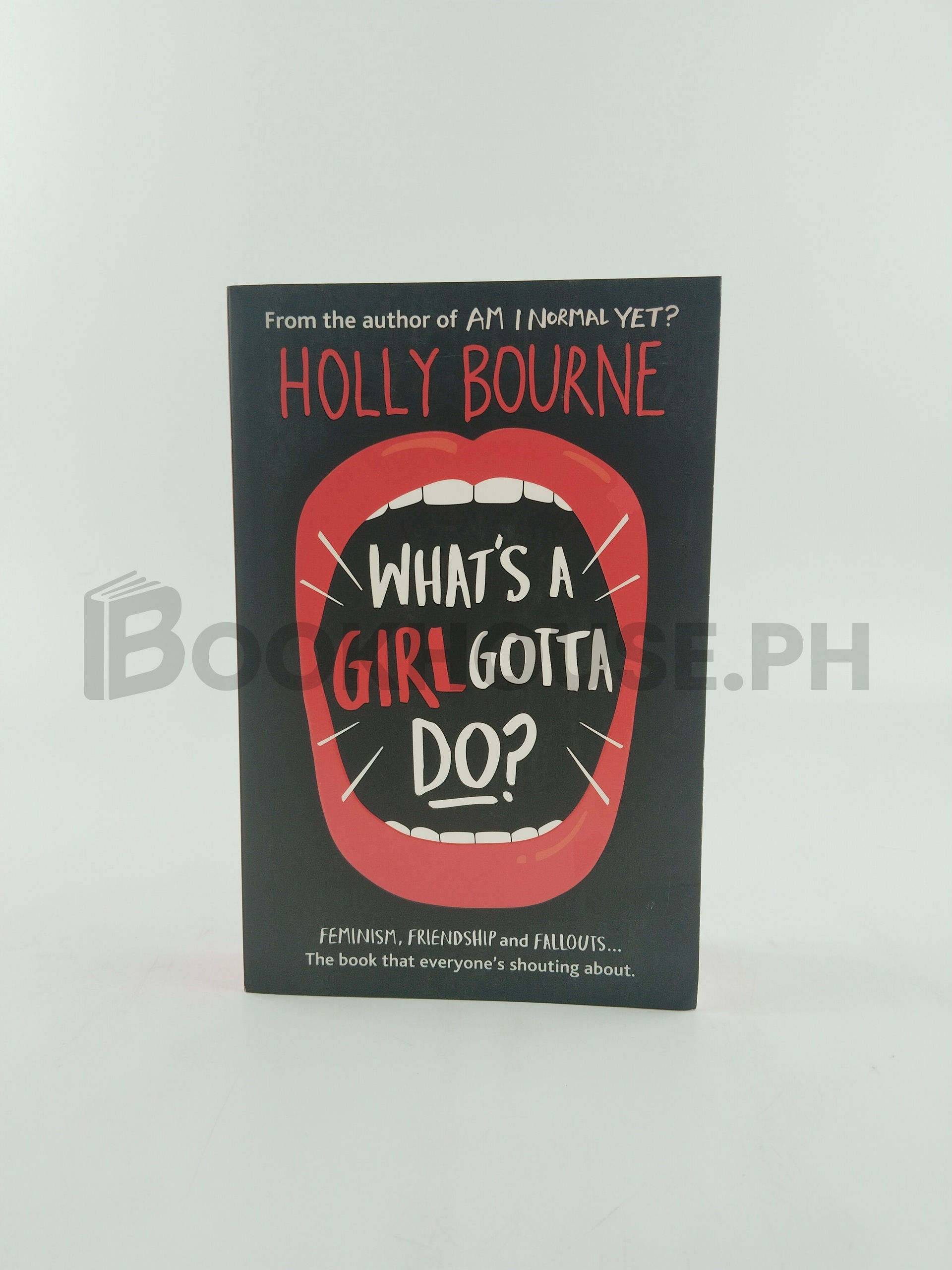 What's A Girl Gotta Do? by Holly Bourne