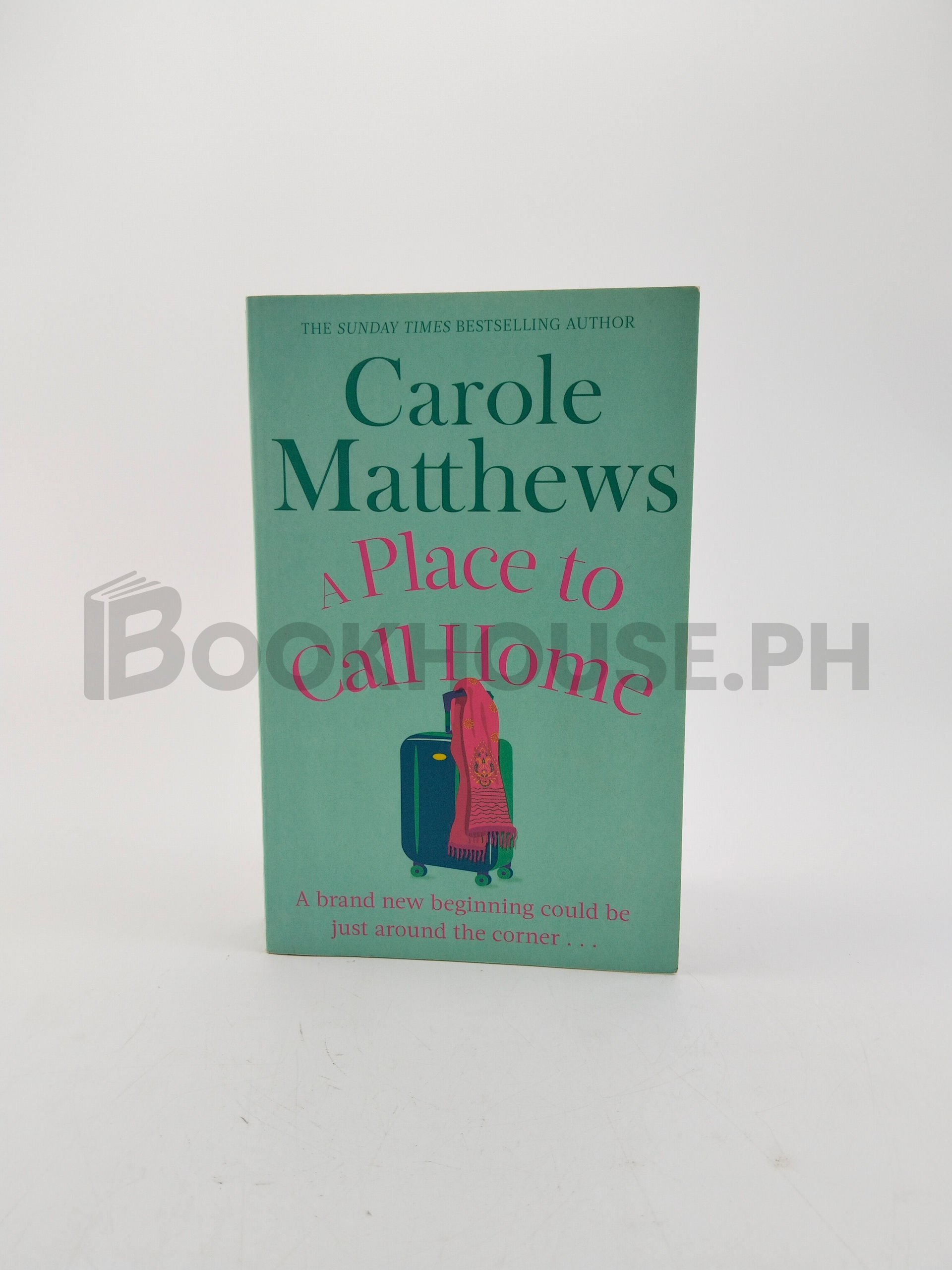 A Place To Call Home by Carole Matthews