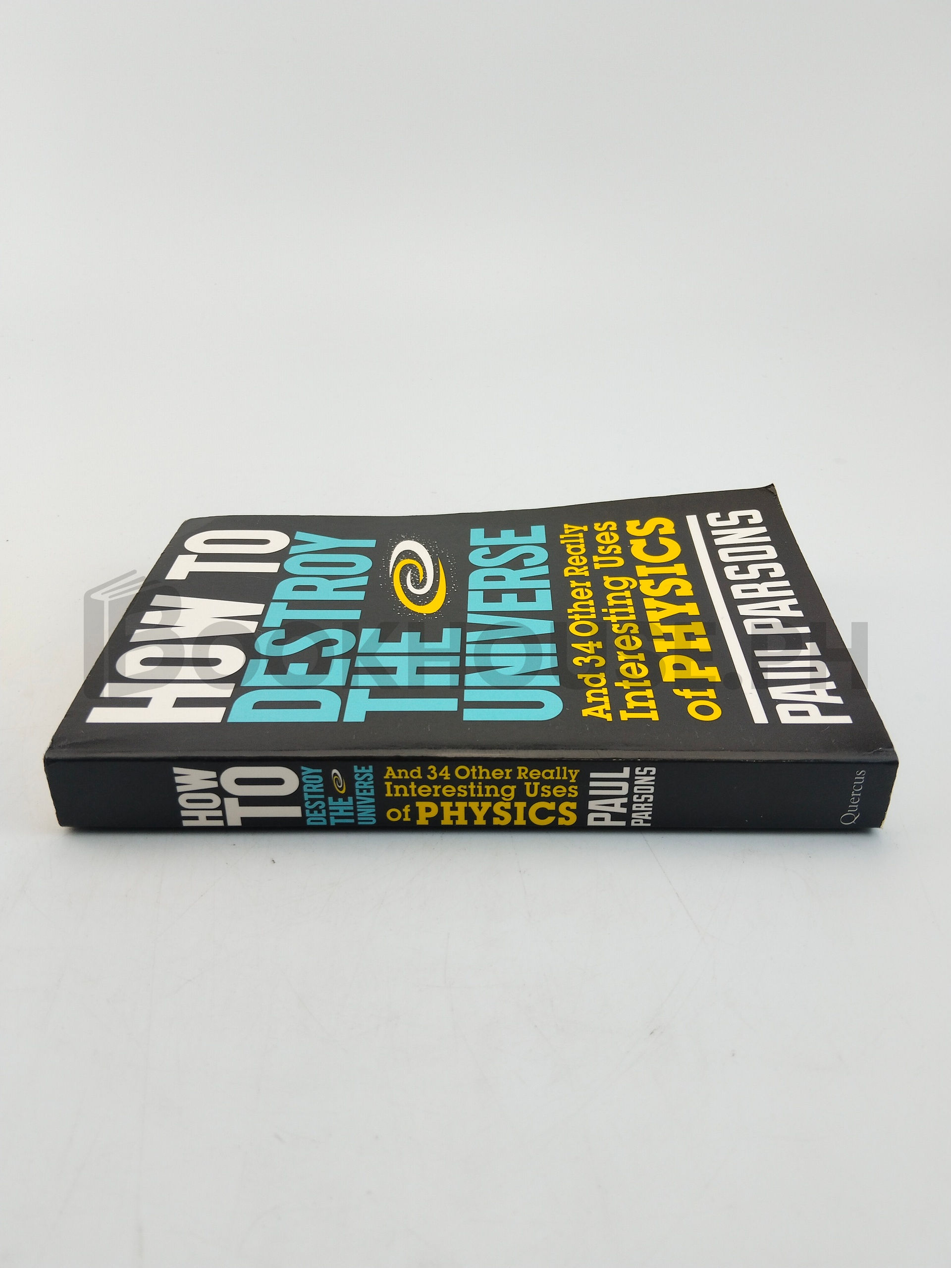 How To Destroy The Universe by Paul Parsons - Image 3