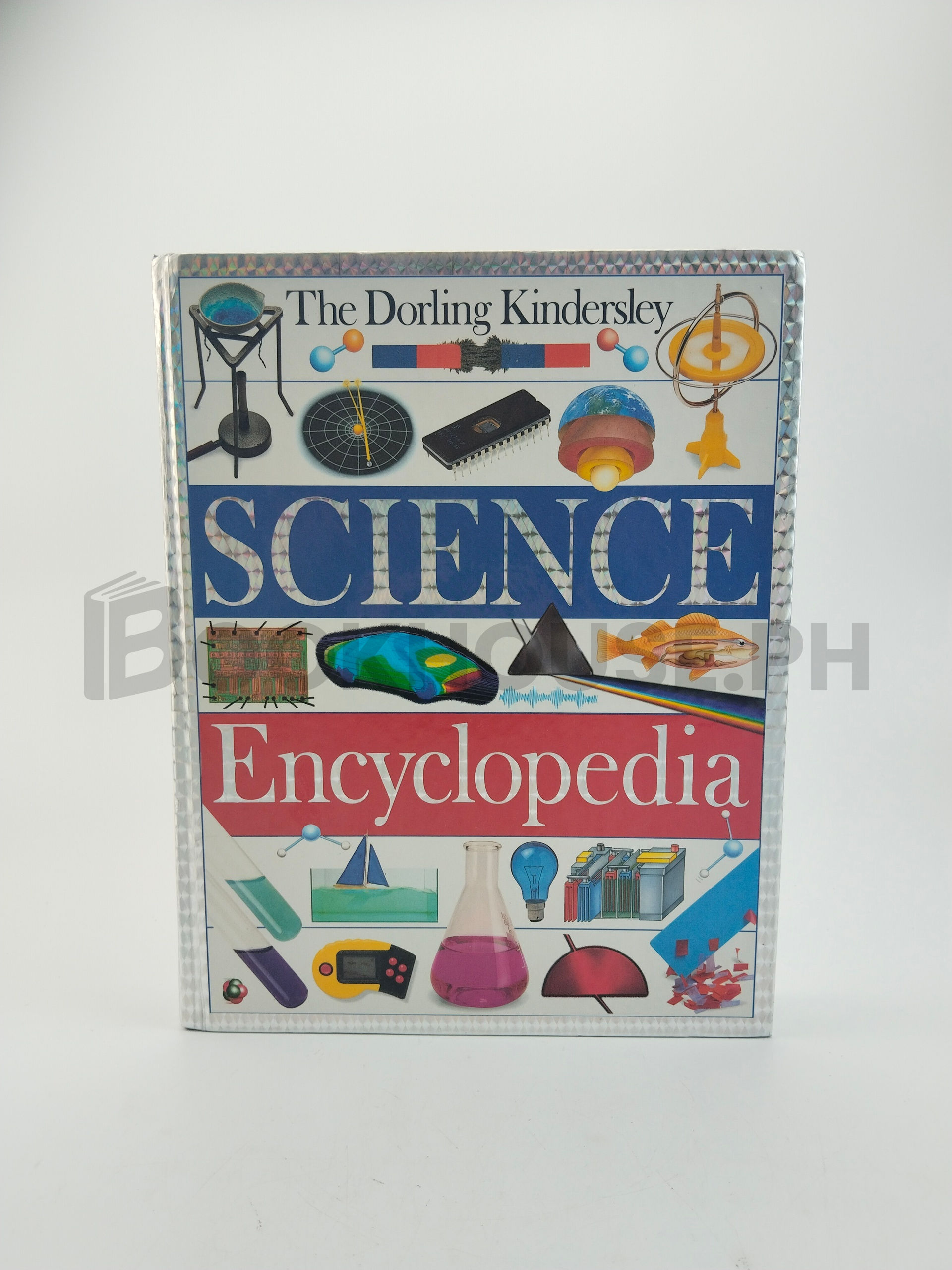The Dorling Kindersley Science Encyclopedia by Dorling Kindersley