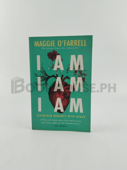 I Am, I Am, I Am by Maggie O'farrell