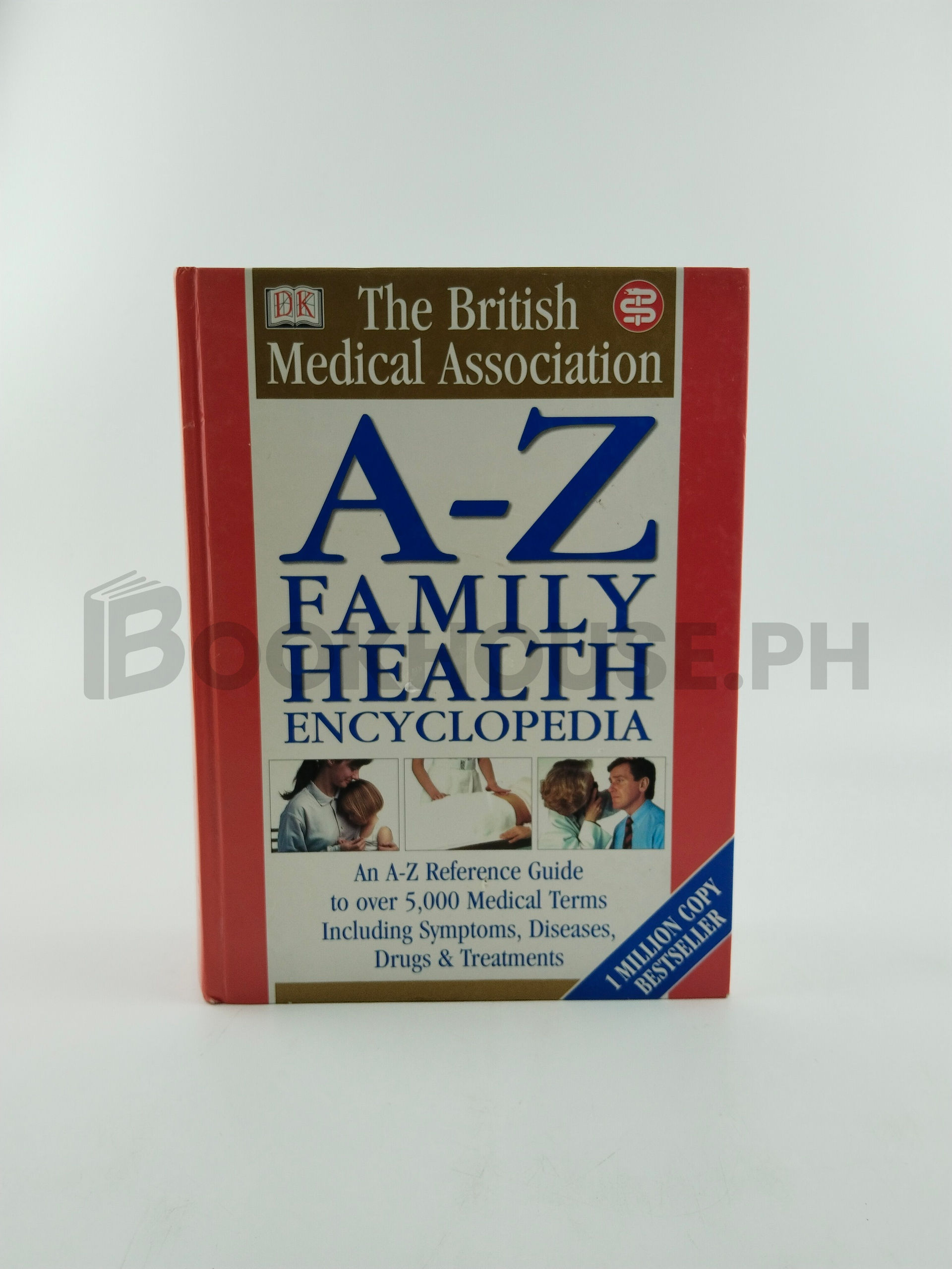 The British Medical Association A-z Family Health Encyclopedia by Tony Smith
