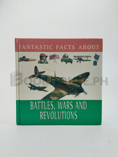 Fantastic Facts About Battles, Wars And Revolutions by Anita Ganeri, Hazel Mary Martell, Brian Williams