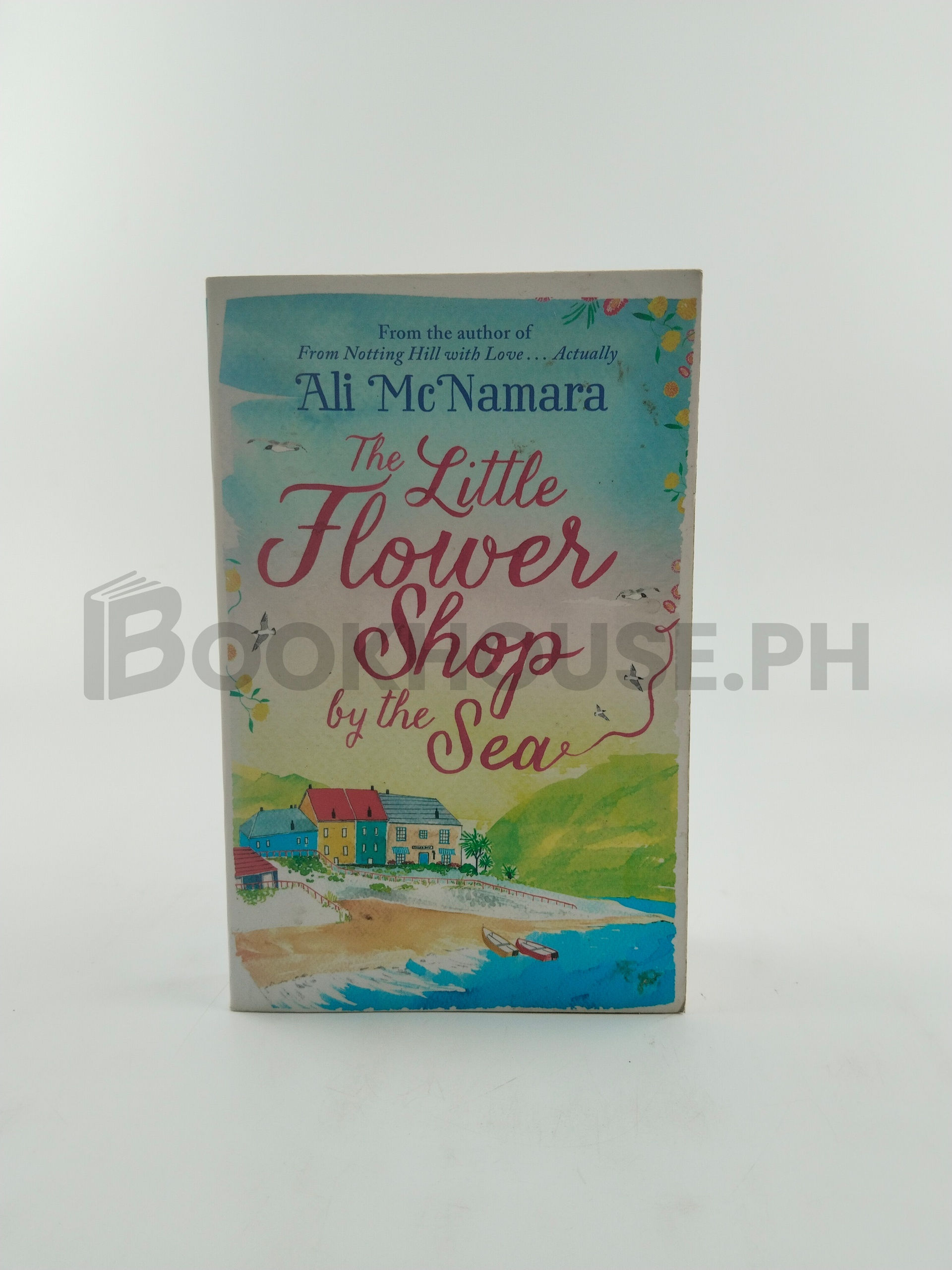 Little Flower Shop By The Sea by Ali Mcnamara