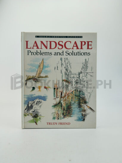 Landscape Problems And Solutions by Trudy Friend