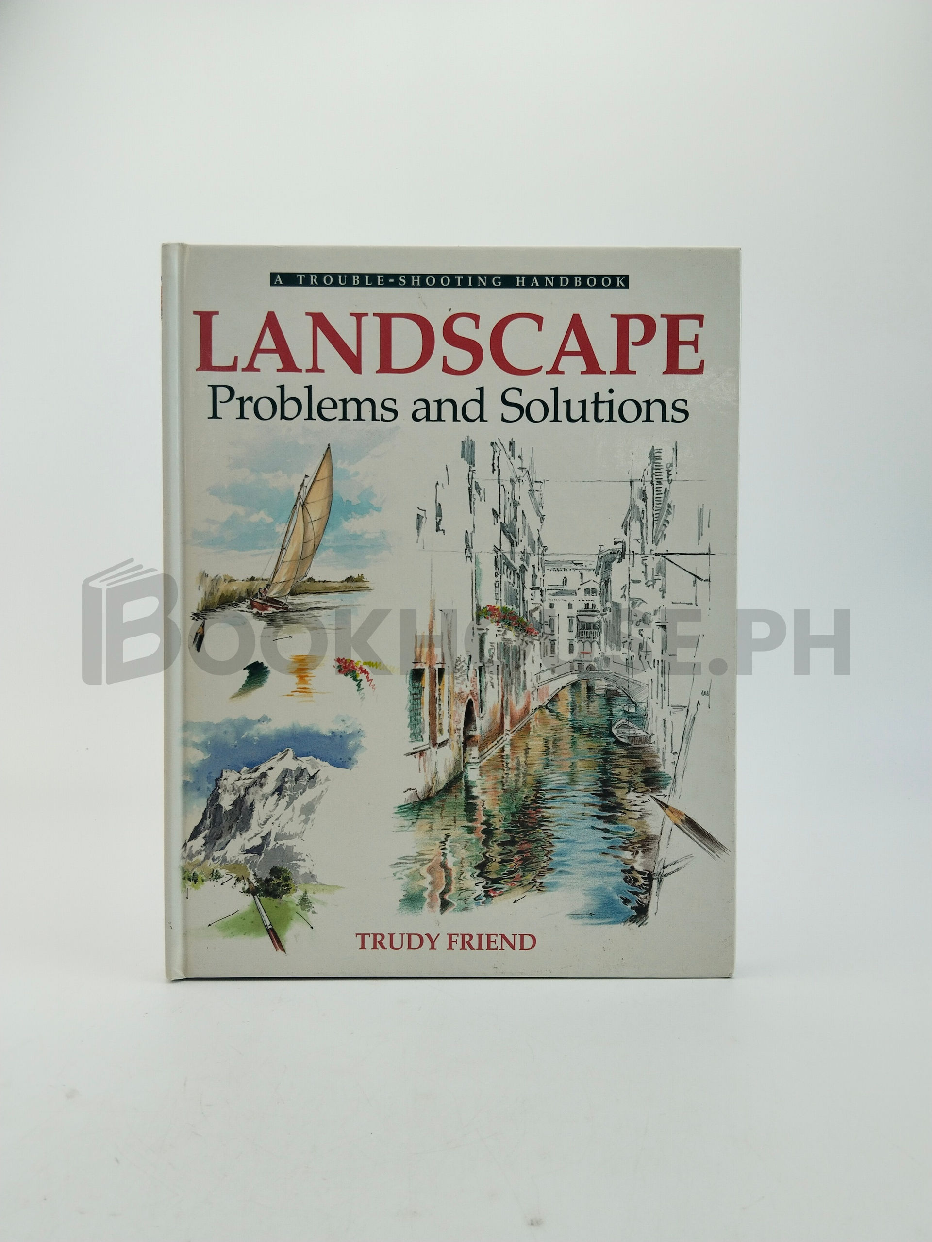 Landscape Problems And Solutions by Trudy Friend