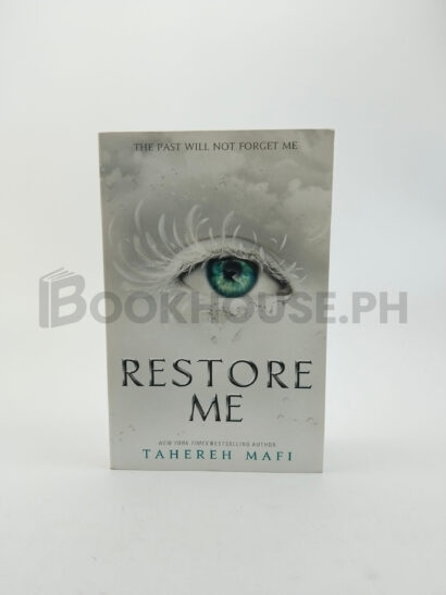 Restore Me by Tahereh Mafi