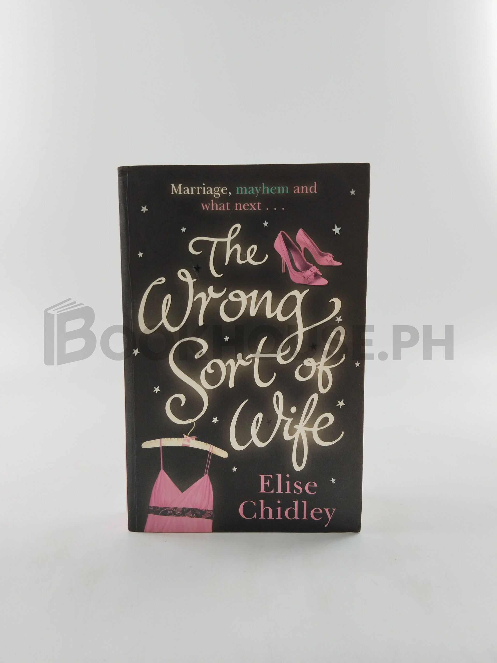 The Wrong Sort Of Wife? by Elise Chidley