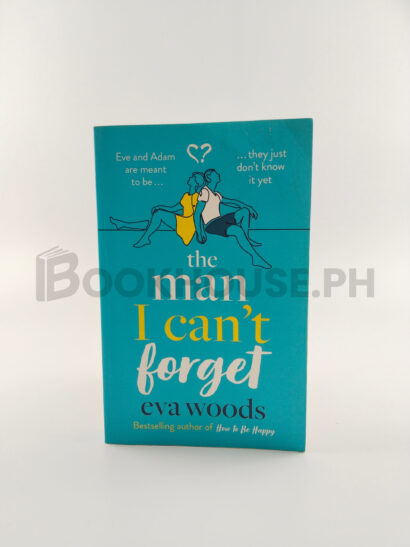 The Man I Can't Forget by Eva Woods