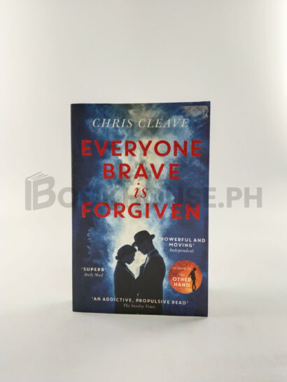 Everyone Brave Is Forgiven by Chris Cleave
