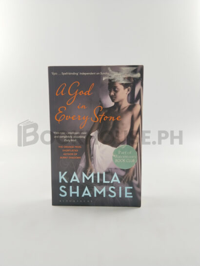 A God In Every Stone by Kamila Shamsie