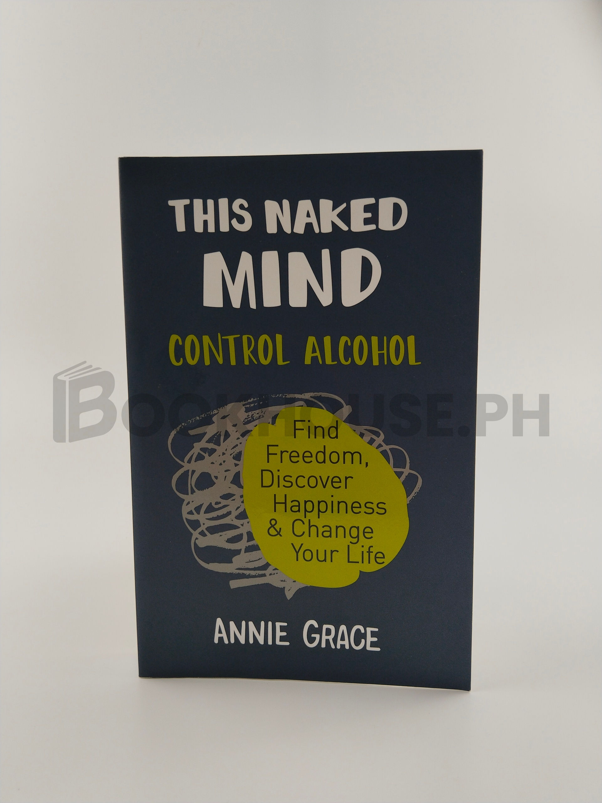 This Naked Mind by Annie Grace