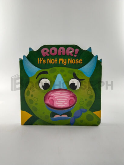Roar! It's Not My Nose by Igloobooks