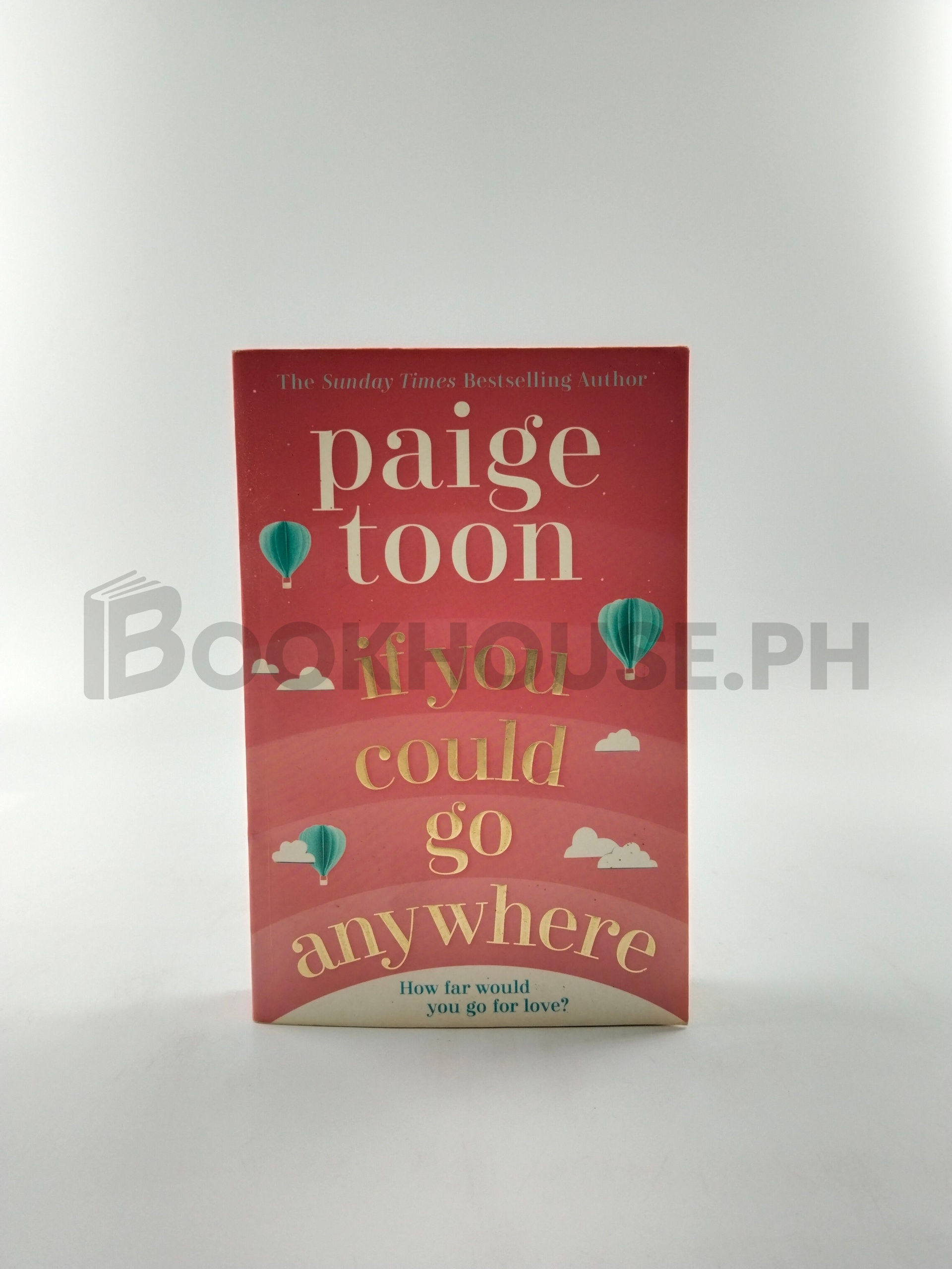 If You Could Go Anywhere by Paige Toon
