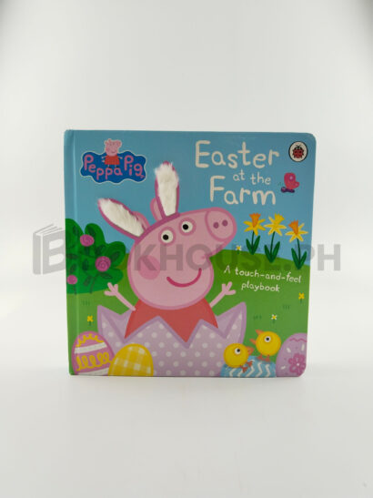 Peppa Pig - Easter At The Farm by Toria Hegedus, Peppa Pig