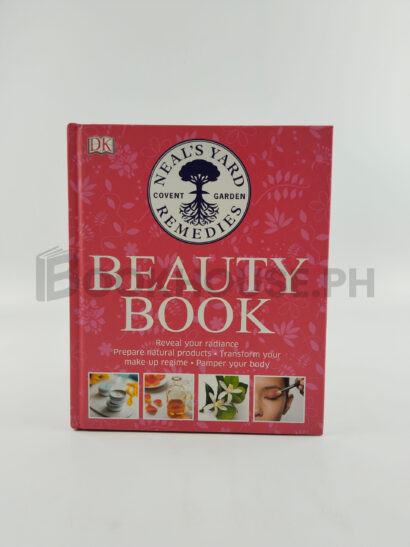 Natural Beauty by Dk Publishing, Inc. Staff, Neal's Yard Remedies (firm), Susan Curtis, Fran Johnson, Pat Thomas, Justine Jenkins