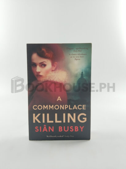 A Commonplace Killing by Sian Busby