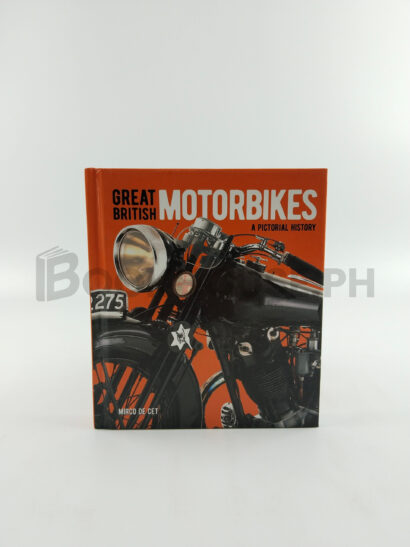 Great British Motorbikes A Pictorial History by Mirco De Cet