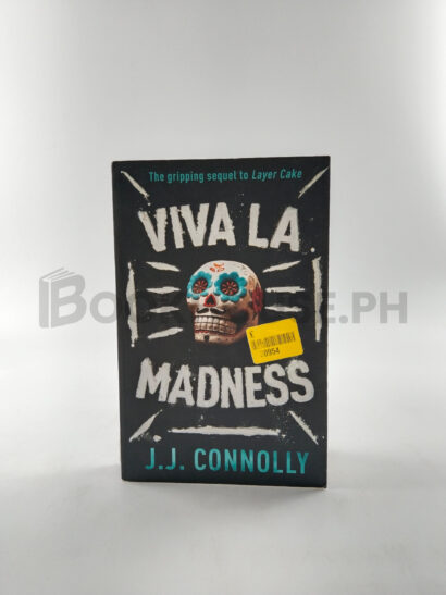 Viva La Madness by J. J. Connolly