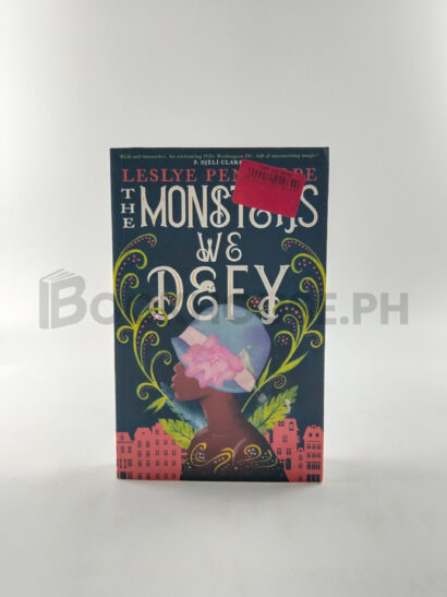 The Monsters We Defy by Leslye Penelope
