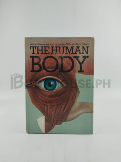 The Human Body by Jonathan Miller And David Pelham