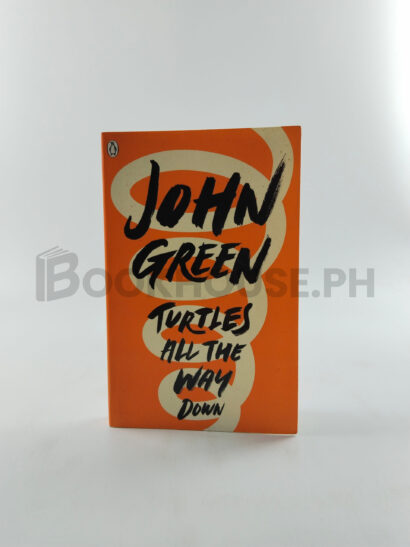 Turtles All The Way Down by John Green