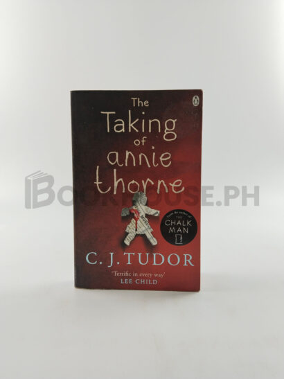 The Taking Of Annie Thorne by C. J. Tudor