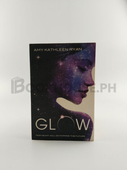 Glow by Amy Kathleen Ryan