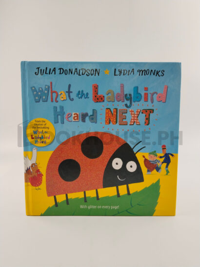 What The Ladybird Heard Next by Julia Donaldson