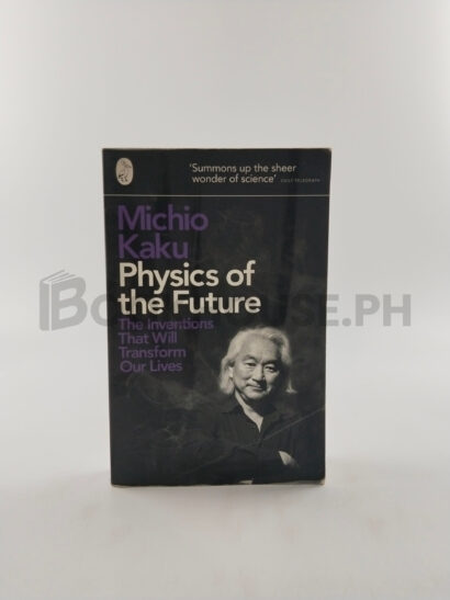Physics Of The Future by Michio Kaku