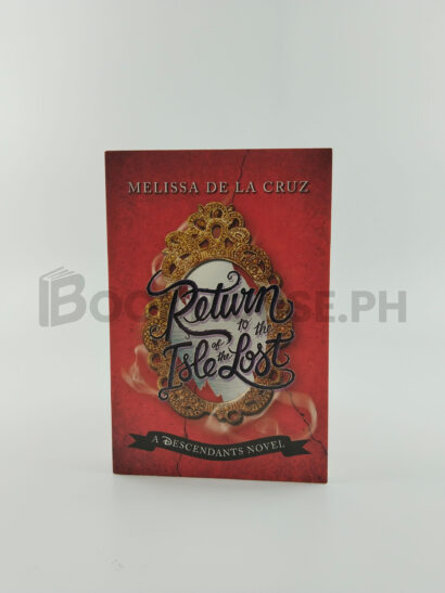 Return To The Isle Of The Lost by Melissa De La Cruz