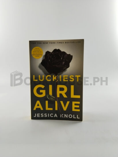 Luckiest Girl Alive by Jessica Knoll
